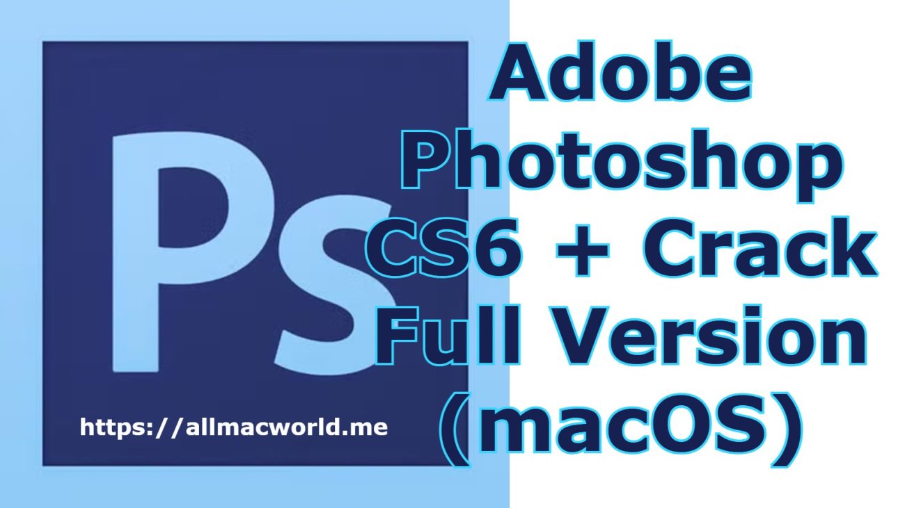 Adobe Photoshop CS6 Extended Crack