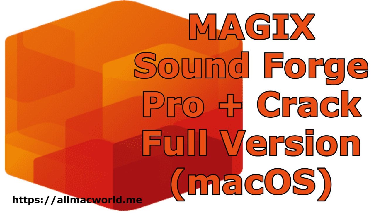 SOUND FORGE Pro 18 Crack