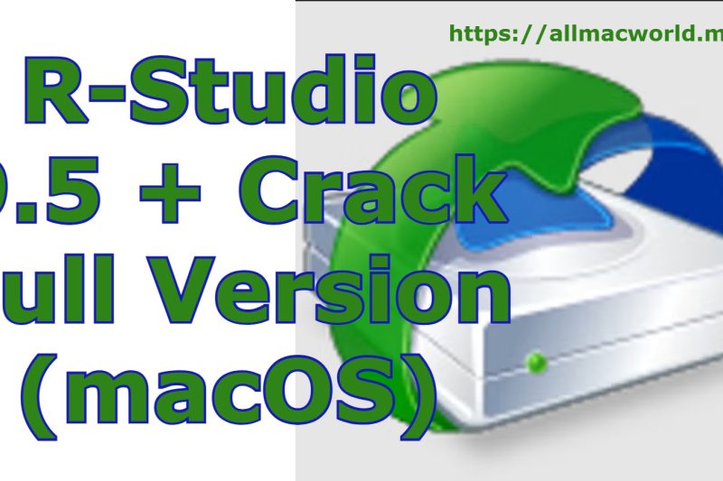 R-Studio 9.5 build 191603 + Crack Full Version (macOS)