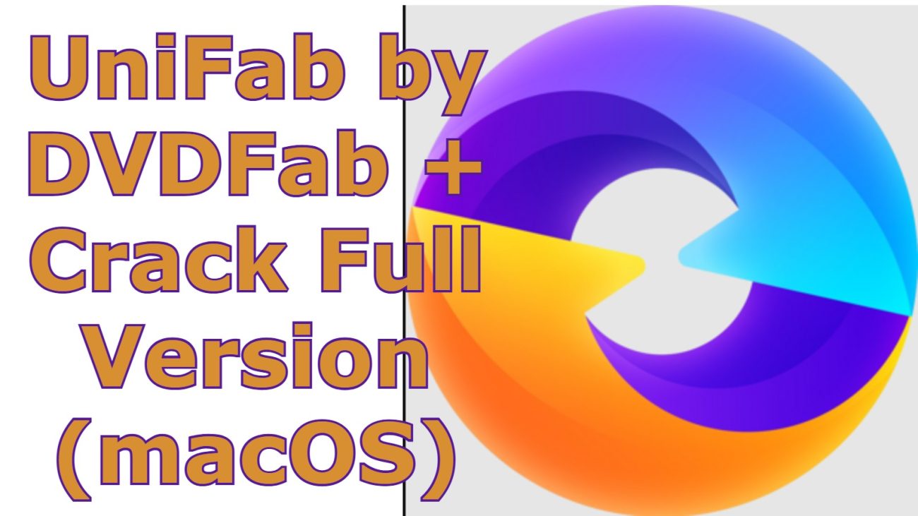 UniFab Crack