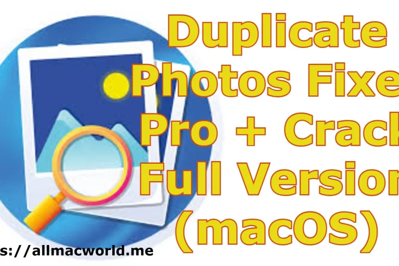 Duplicate Photos Fixer Pro 9.5 + Crack Full Version (macOS)