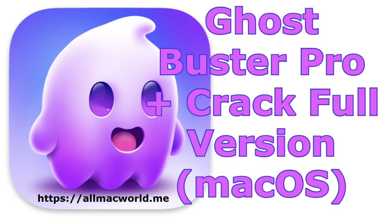 Ghost Buster Pro Mac Crack