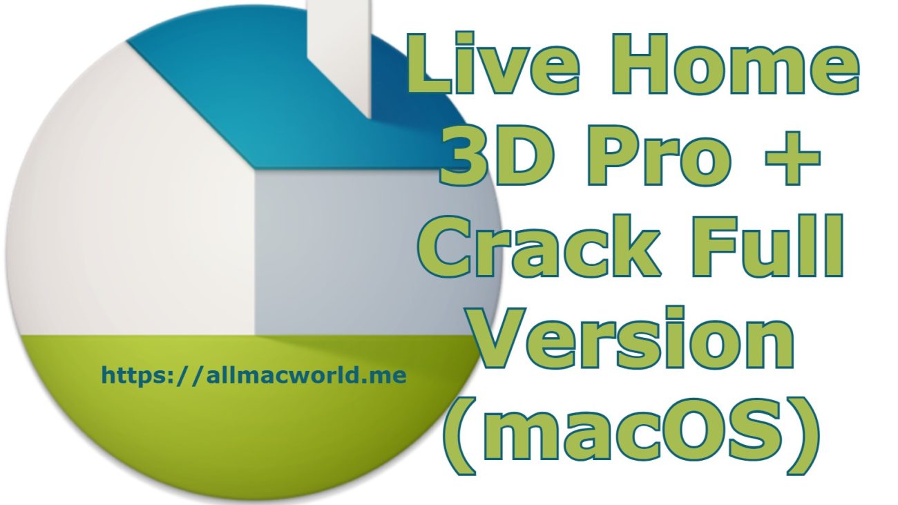 Live Home 3D Pro 4 Crack