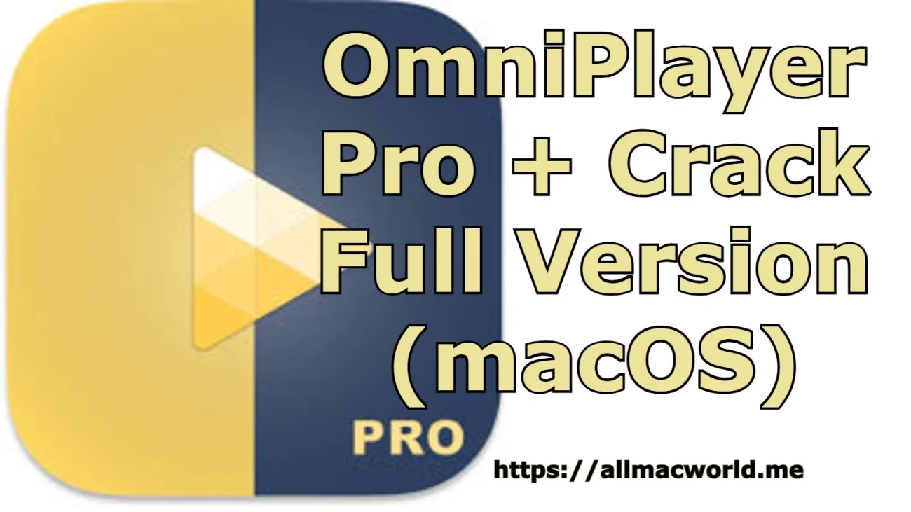 OmniPlayer Pro Crack