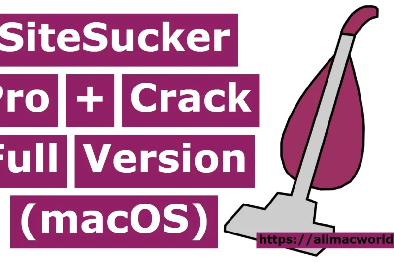 SiteSucker Pro 6.0.1 + Crack Full Version (macOS)