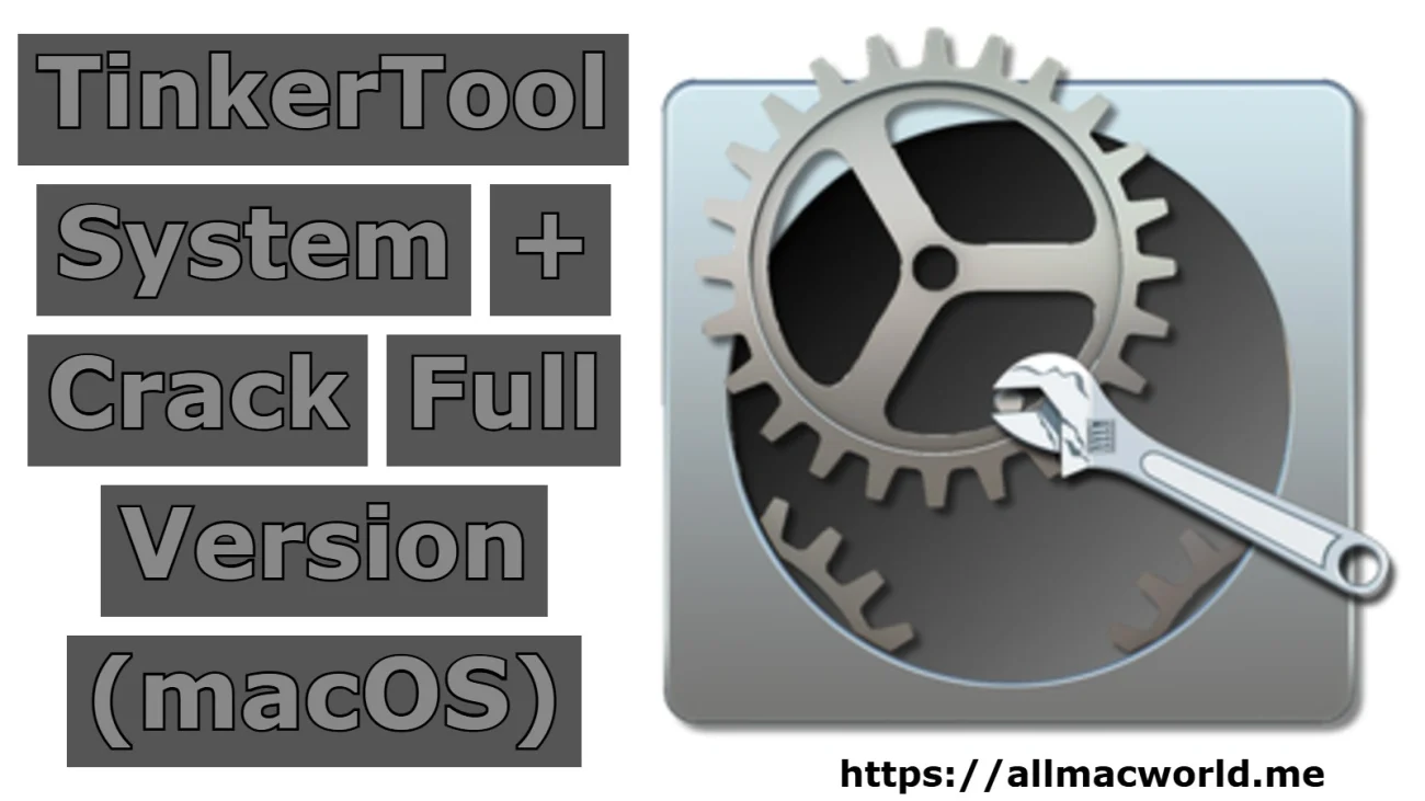 TinkerTool System Crack