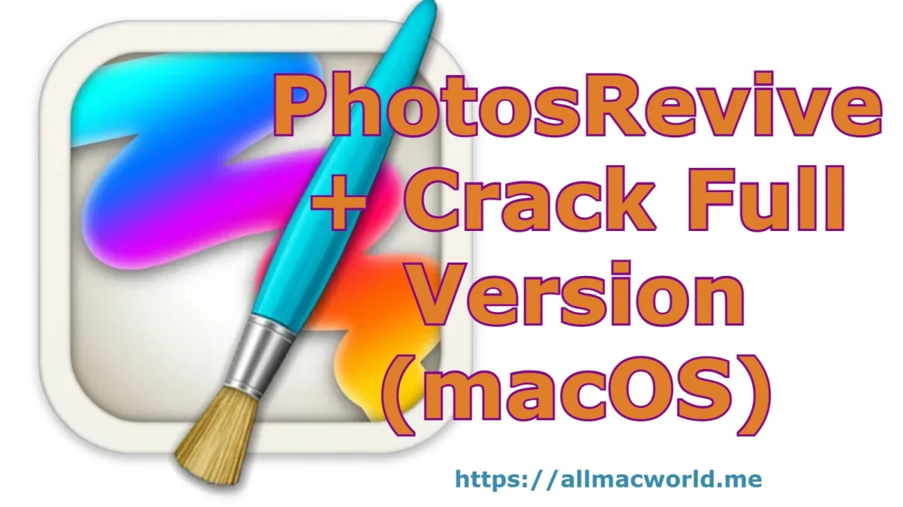 PhotosRevive Crack