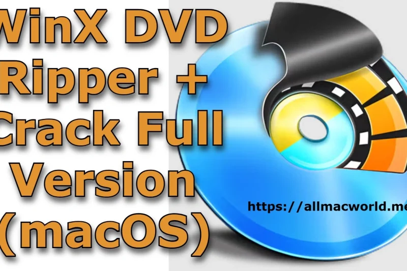 WinX DVD Ripper Platinum 6.8.4 + Crack Full Version (macOS)