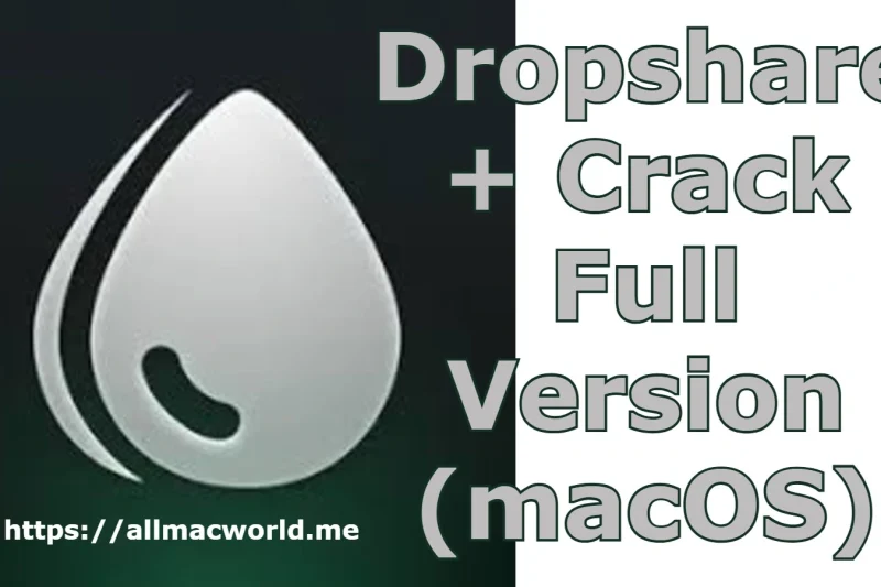 Dropshare 6.8.0 + Crack Full Version (macOS)