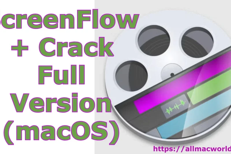 ScreenFlow 10.5.1 + Crack Full Version (macOS)