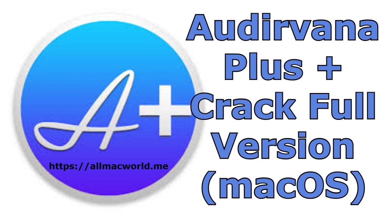 Audirvana Plus Crack
