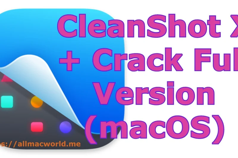 CleanShot X 4.8.6 + Crack Full Version (macOS)
