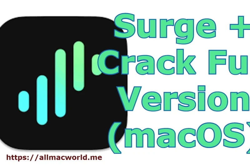Surge 6.50 + Crack Full Version (macOS)