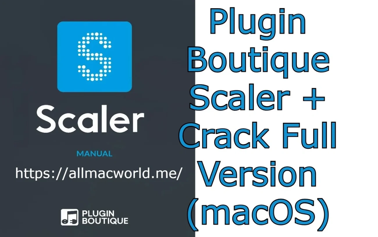 Plugin Boutique Scaler Crack