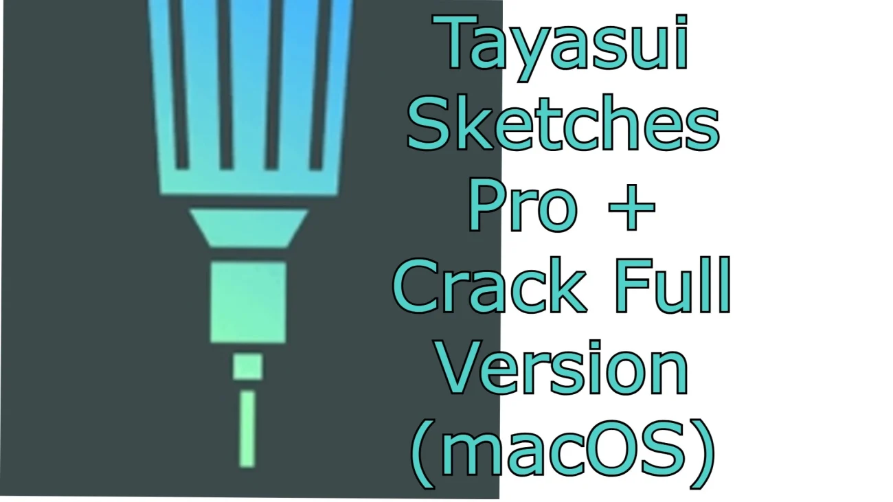 Tayasui Sketches Pro Crack