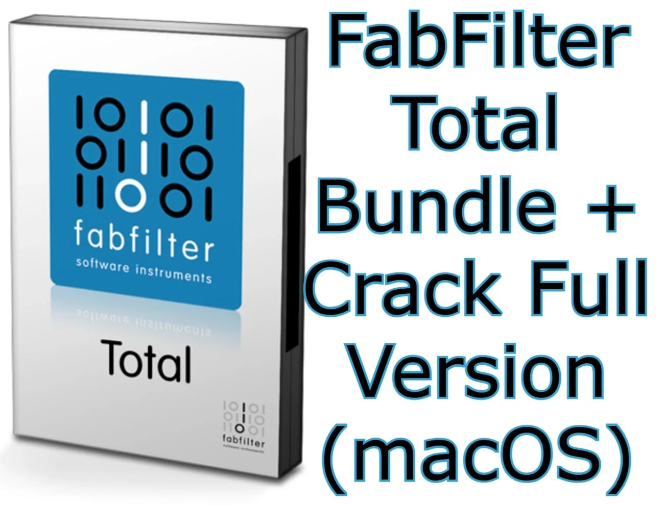 FabFilter Total Bundle Crack