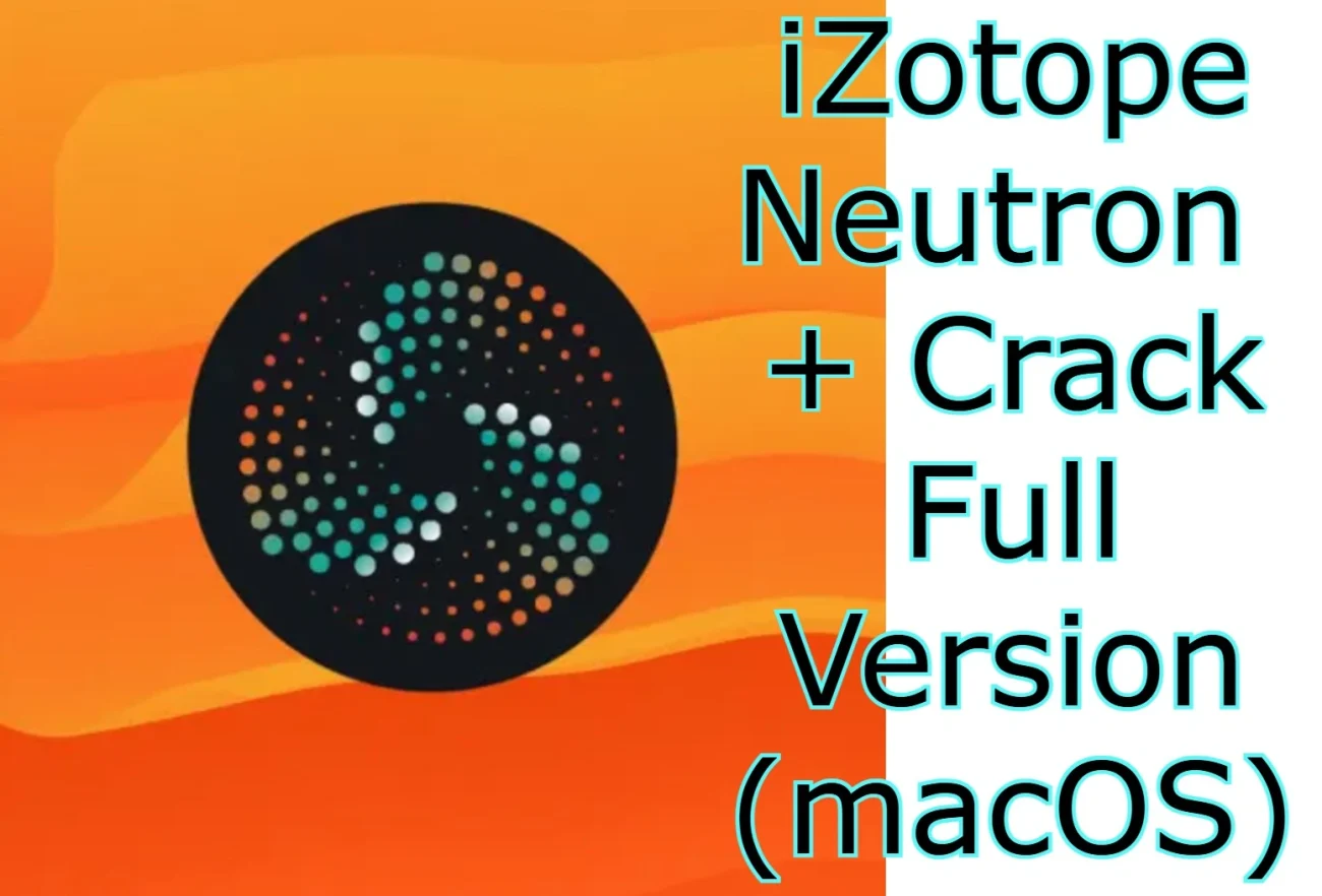 iZotope Neutron Crack
