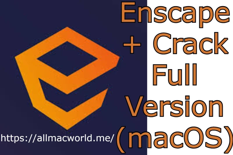 Enscape 4.15.0.276 + Crack Full Version (macOS)