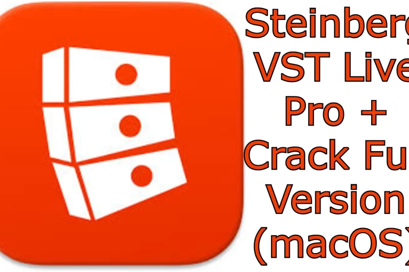 Steinberg VST Live Pro 3.0.20 + Crack Full Version (macOS)