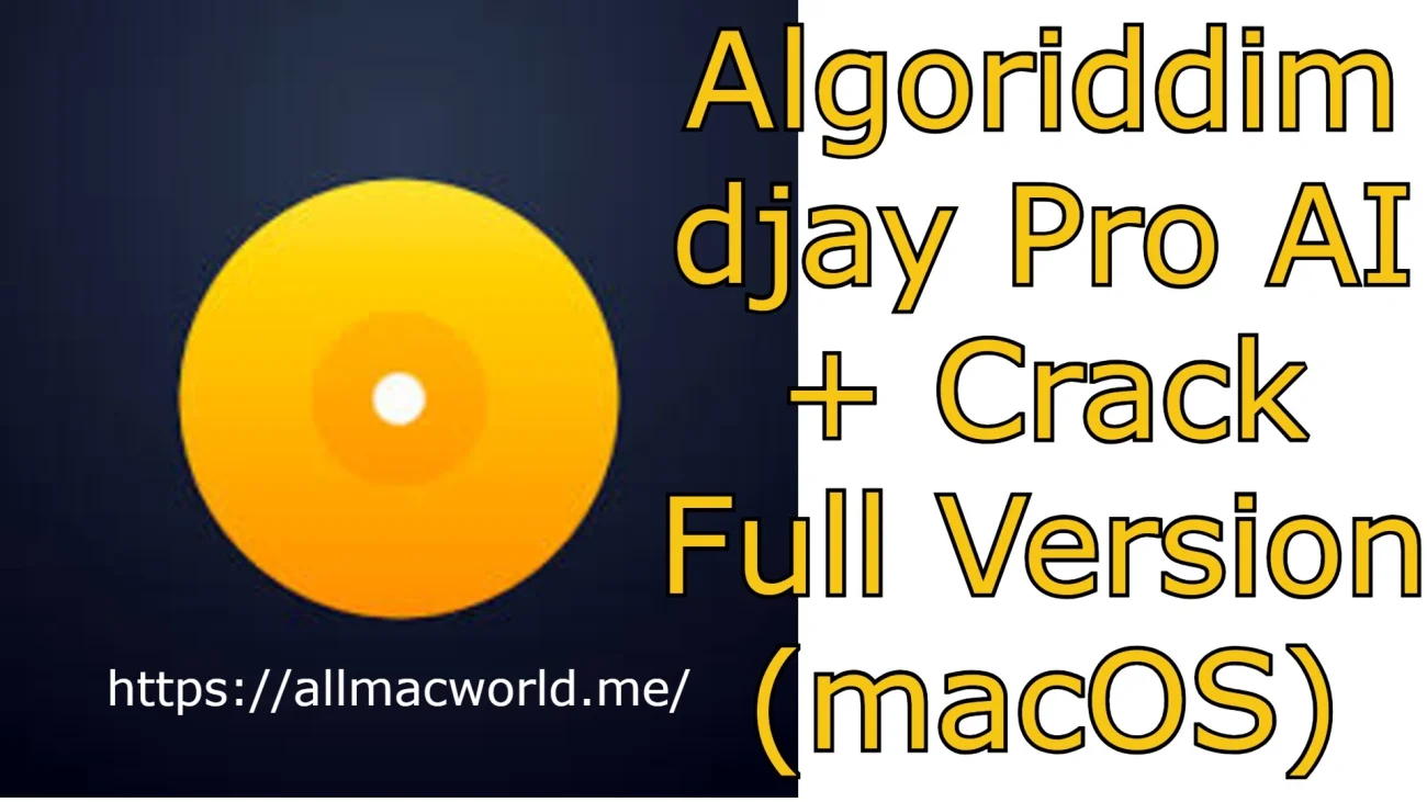 Algoriddim djay Pro AI Crack