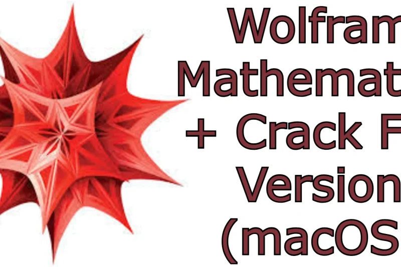 Wolfram Mathematica 14.3.0 + Crack Full Version (macOS)